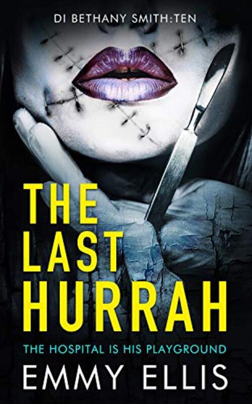 Book cover for "The Last Hurrah" by Emmy Ellis