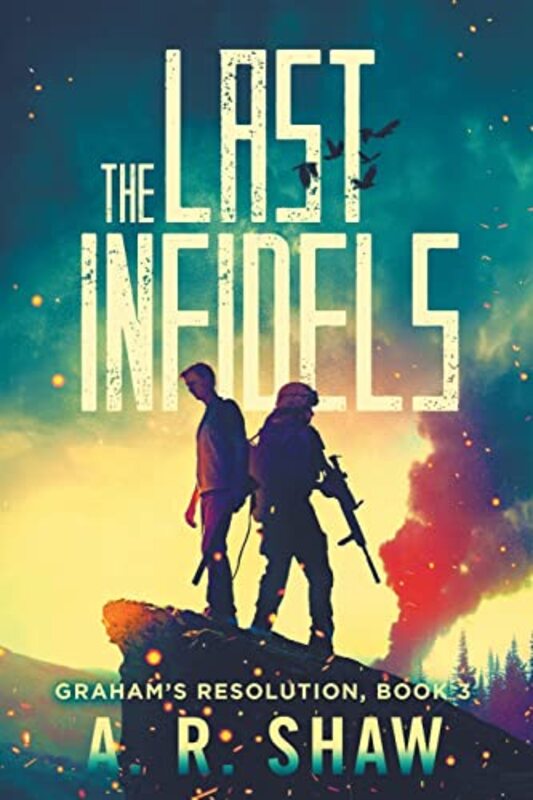 Book cover for "The Last Infidels" by AR Shaw