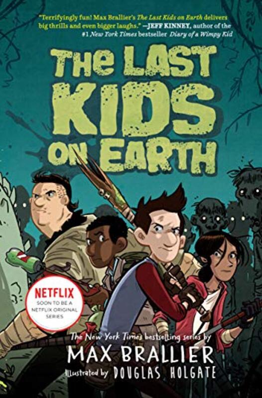 Book cover for "The Last Kids on Earth" by Max Brallier