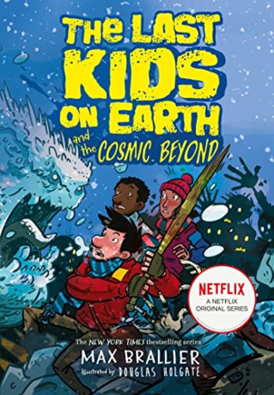 Book cover for "The Last Kids on Earth and the Cosmic Beyond" by Max Brallier
