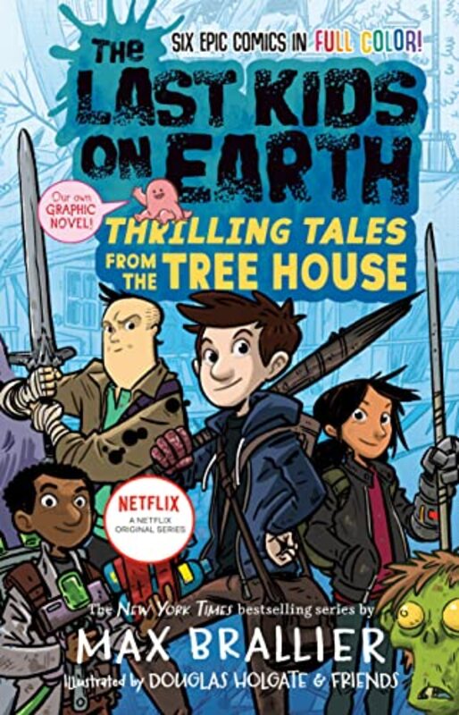 Book cover for "The Last Kids on Earth: Thrilling Tales from the Tree House" by Max Brallier