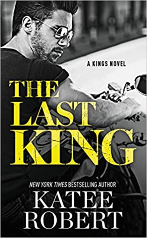 Book cover for "The Last King" by Katee Robert