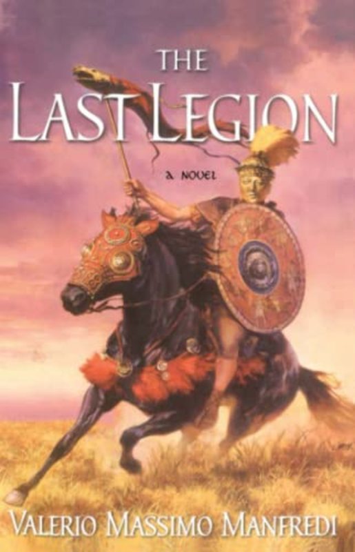 Book cover for "The Last Legion" by Valerio Massimo Manfredi