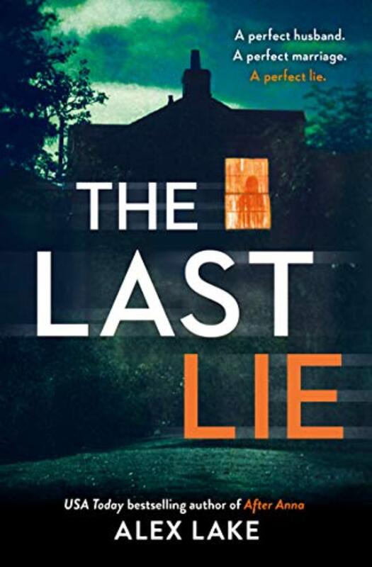 Book cover for "The Last Lie" by Alex Lake