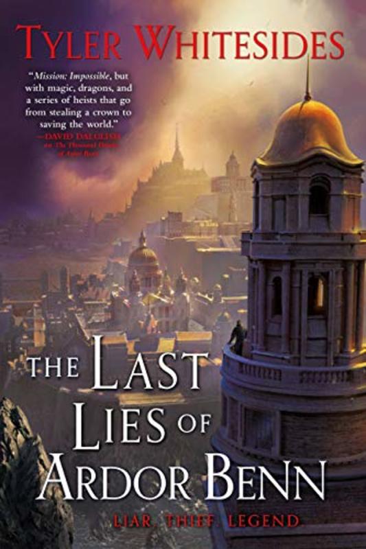 Book cover for "The Last Lies of Ardor Benn" by Tyler Whitesides
