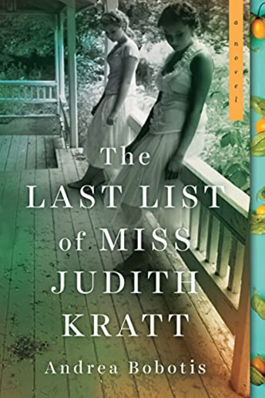 Book cover for "The Last List of Miss Judith Kratt" by Andrea Bobotis