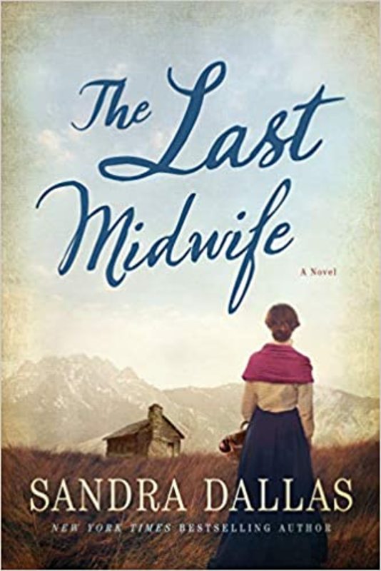 Book cover for "The Last Midwife" by Sandra Dallas
