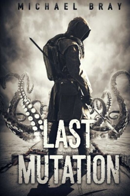 Book cover for "The Last Mutation" by Michael Bray
