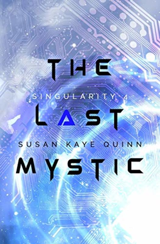 Book cover for "The Last Mystic" by Susan Kaye Quinn