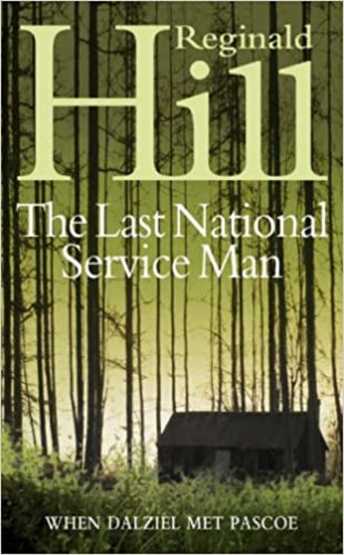 Book cover for "The Last National Service Man" by Reginald Hill