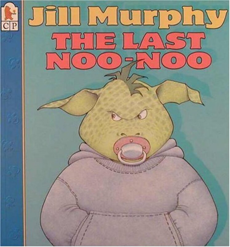 Book cover for "The Last Noo-Noo" by Jill Murphy