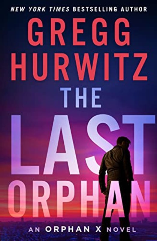 Book cover for "The Last Orphan" by Gregg Hurwitz