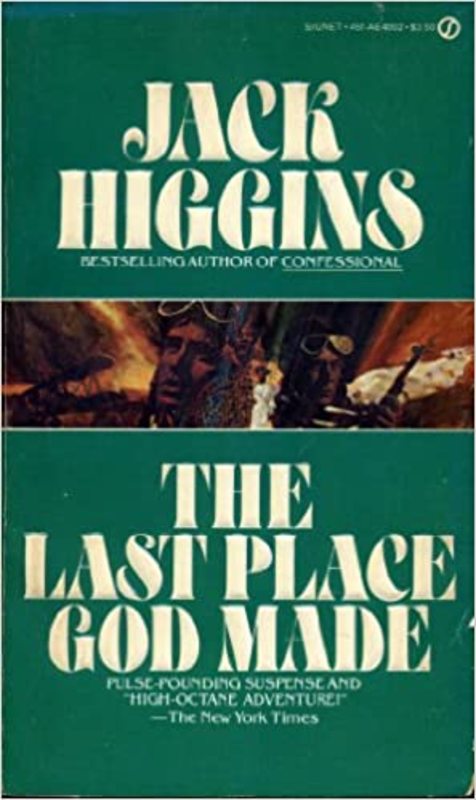 Book cover for "The Last Place God Made" by Jack Higgins