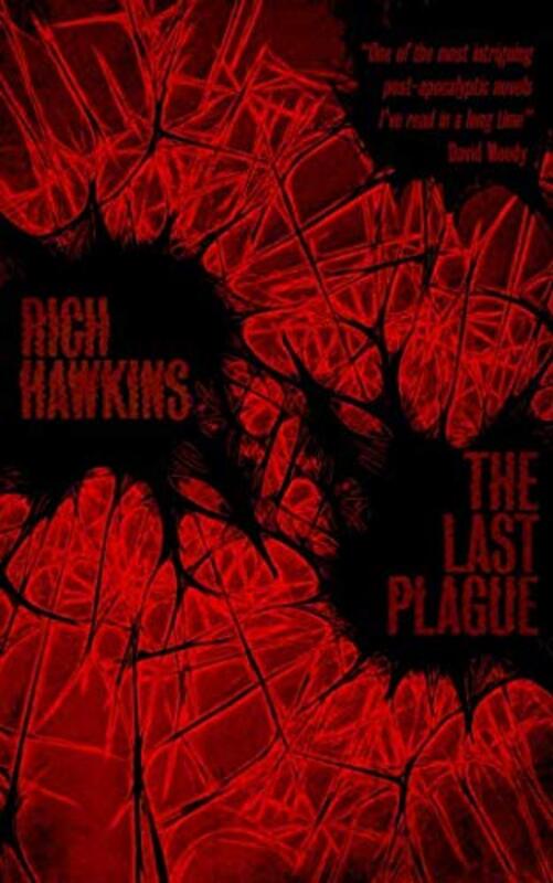 Book cover for "The Last Plague" by Rich Hawkins