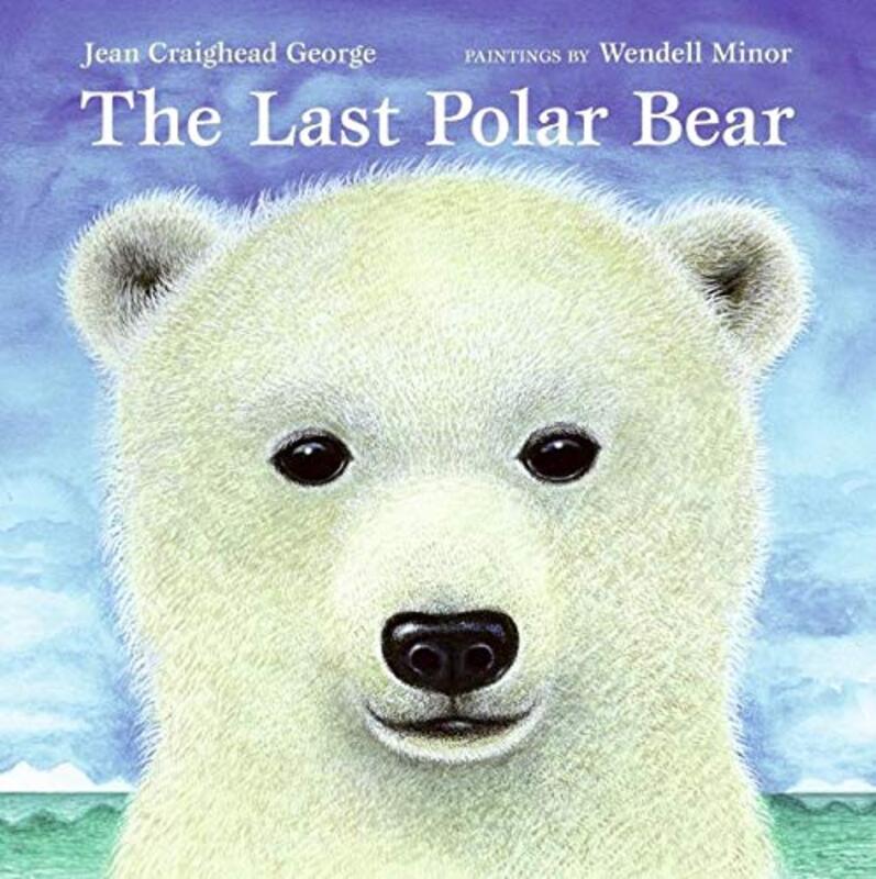 Book cover for "The Last Polar Bear" by Jean Craighead George