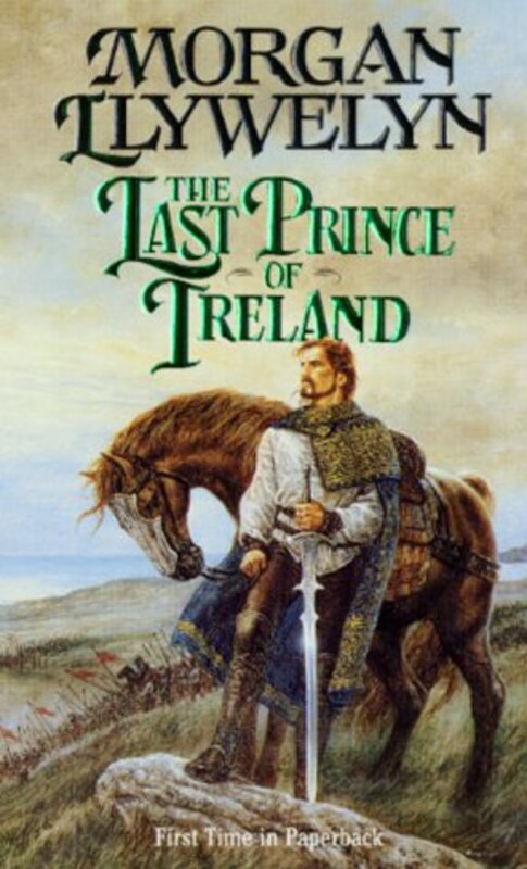 Book cover for "The Last Prince of Ireland" by Morgan Llywelyn