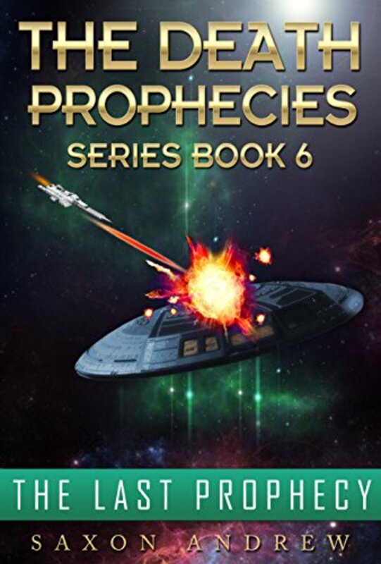 Book cover for "The Last Prophecy" by Saxon Andrew