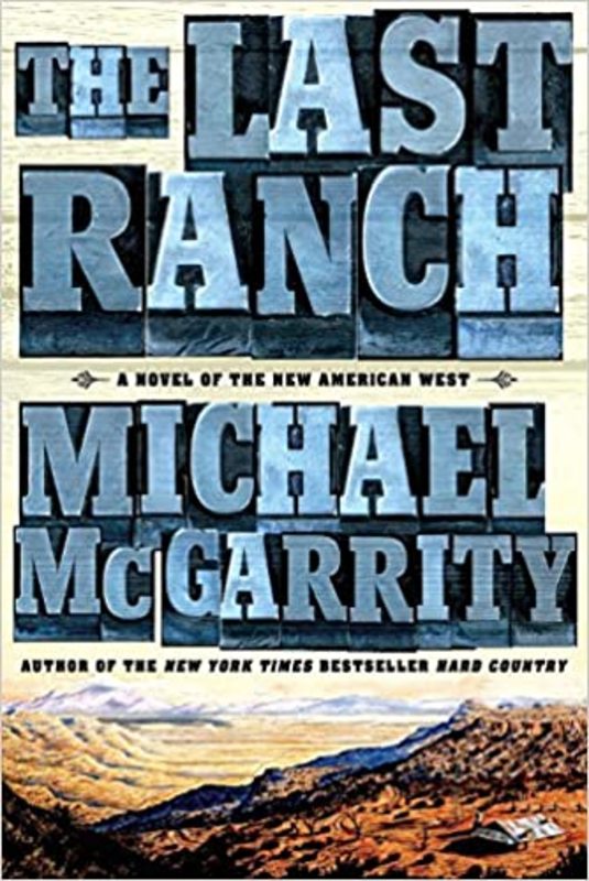 Book cover for "The Last Ranch" by Michael McGarrity