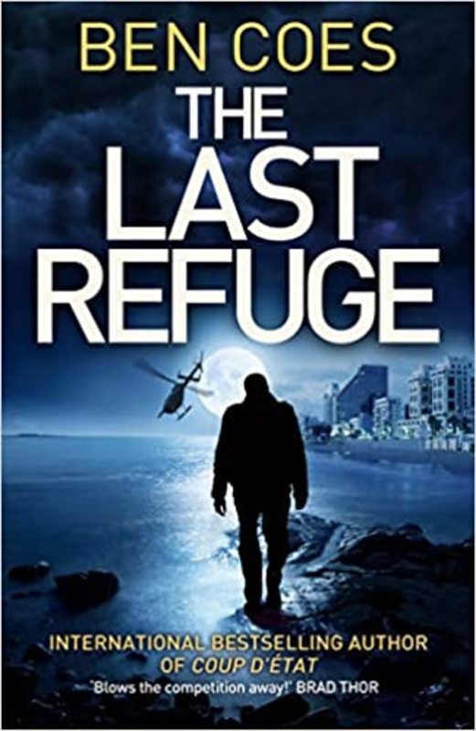 Book cover for "The Last Refuge" by Ben Coes
