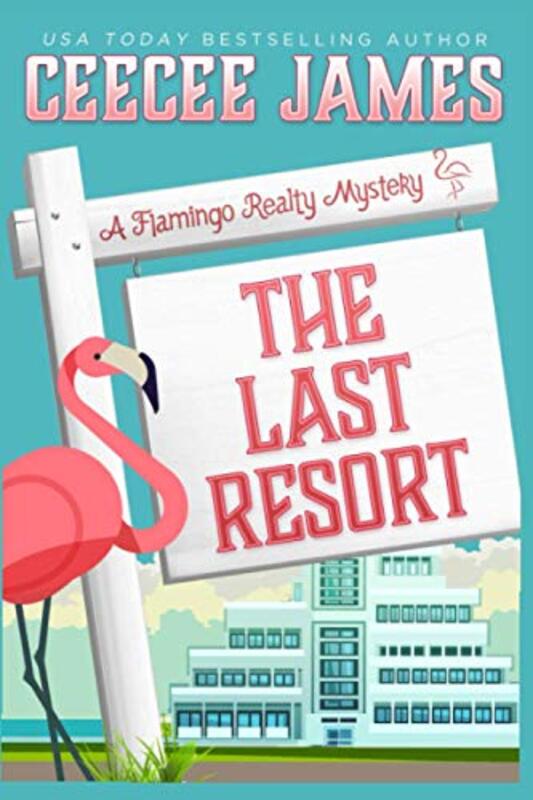 Book cover for "The Last Resort" by CeeCee James