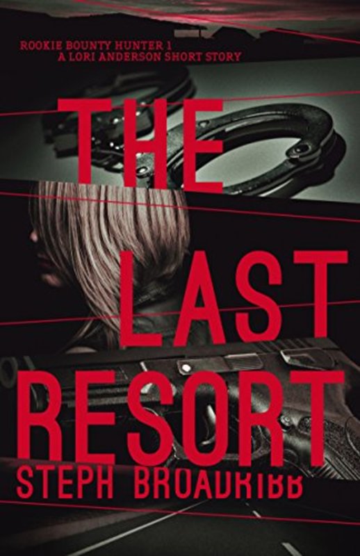 Book cover for "The Last Resort" by Steph Broadribb