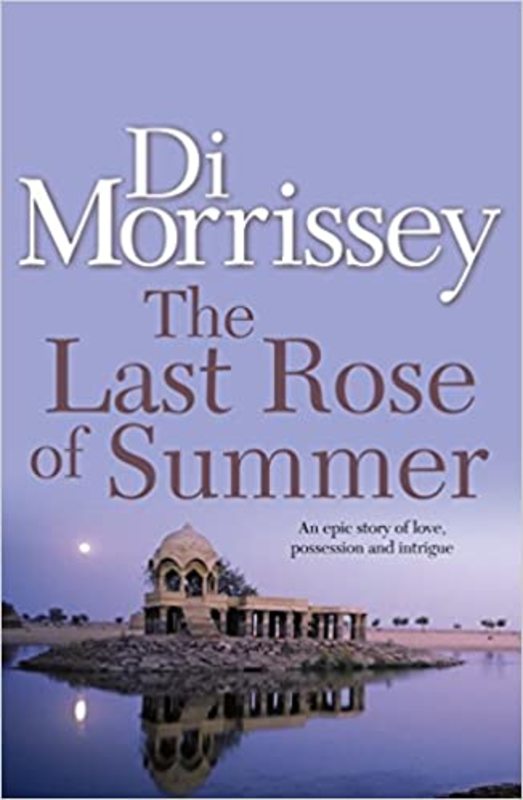 Book cover for "The Last Rose of Summer" by Di Morrissey