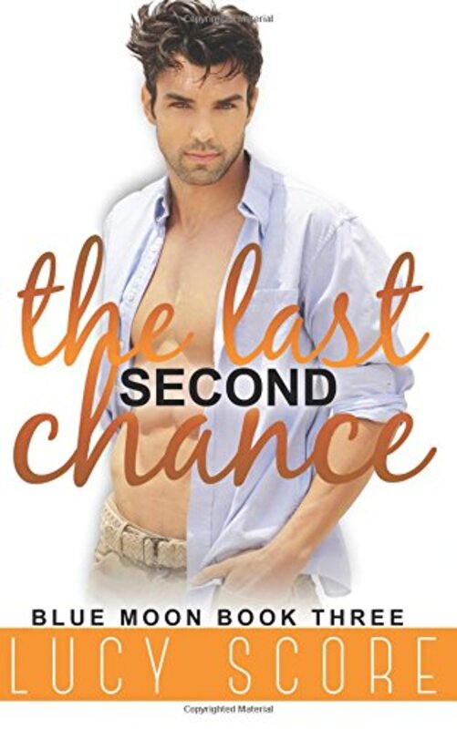 Book cover for "The Last Second Chance" by Lucy Score