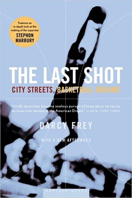 Book cover for "The Last Shot" by Darcy Frey
