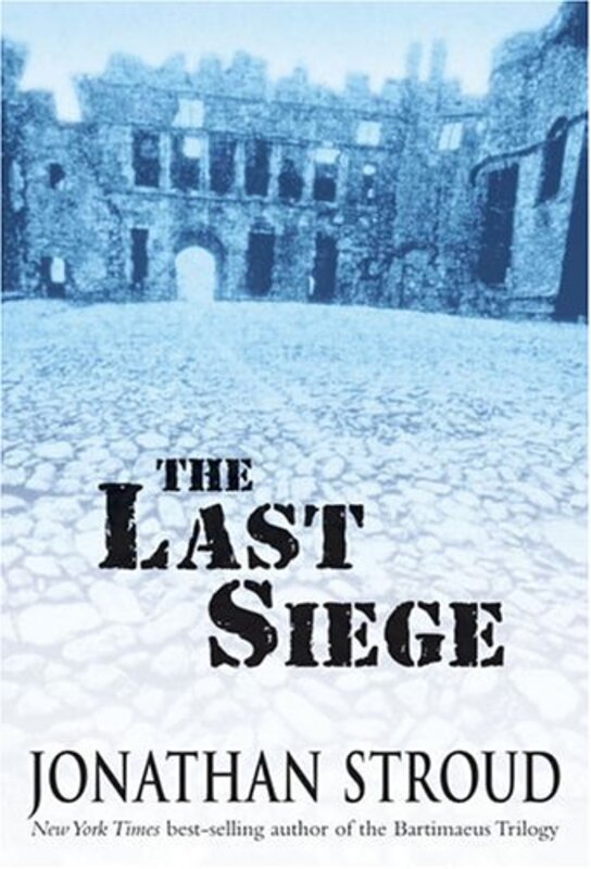 Book cover for "The Last Siege" by Jonathan Stroud