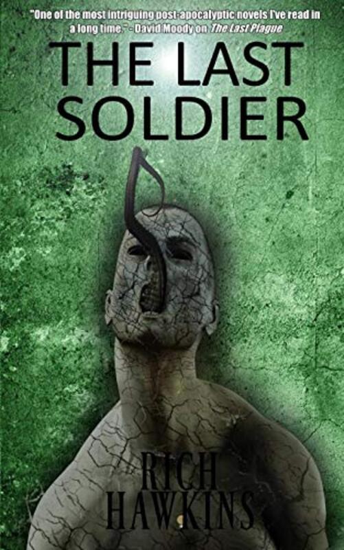 Book cover for "The Last Soldier" by Rich Hawkins