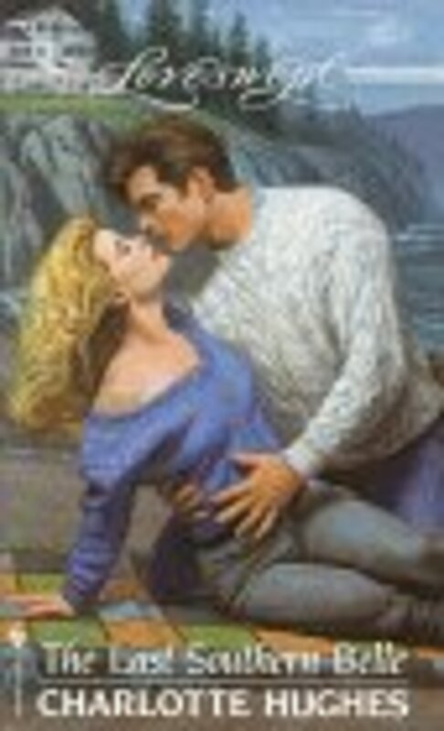 Book cover for "The Last Southern Belle" by Charlotte Hughes