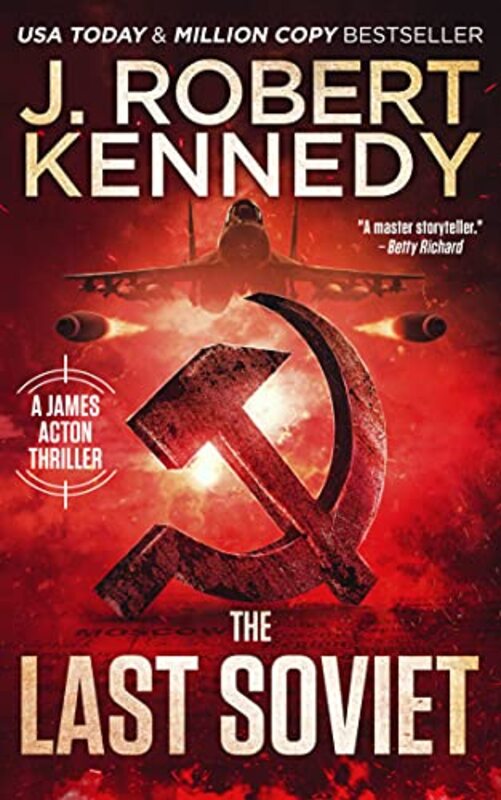 Book cover for "The Last Soviet" by J Robert Kennedy