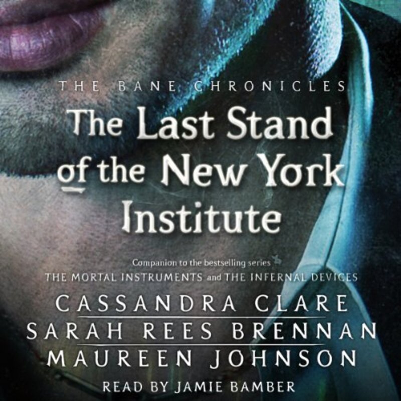 Book cover for "The Last Stand of the New York Institute" by Cassandra Clare