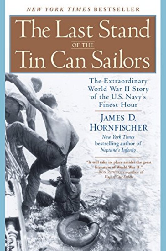 Book cover for "The Last Stand of the Tin Can Sailors" by James D Hornfischer