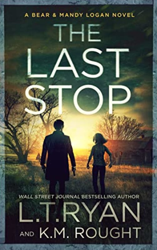 Book cover for "The Last Stop" by LT Ryan