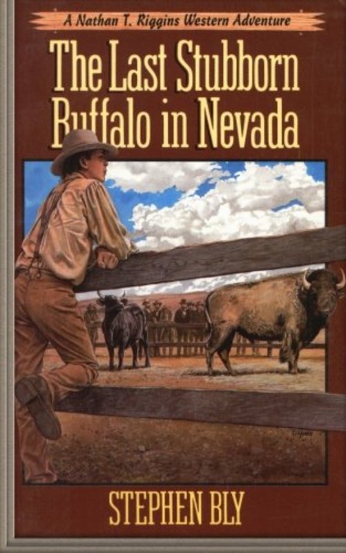 Book cover for "The Last Stubborn Buffalo in Nevada" by Stephen Bly