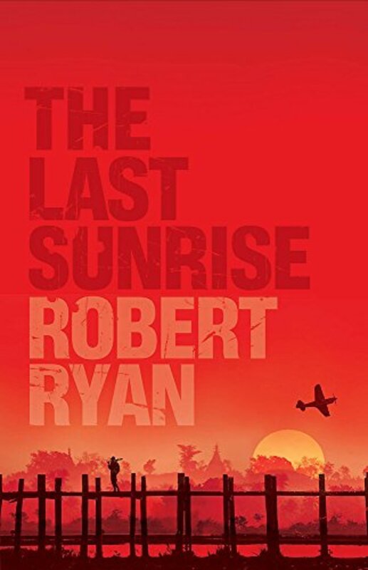 Book cover for "The Last Sunrise" by Robert Ryan