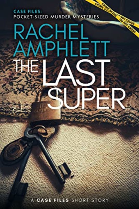 Book cover for "The Last Super" by Rachel Amphlett