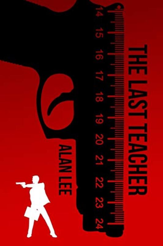 Book cover for "The Last Teacher" by Alan Lee
