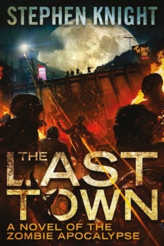 Book cover for "The Last Town" by Stephen Knight
