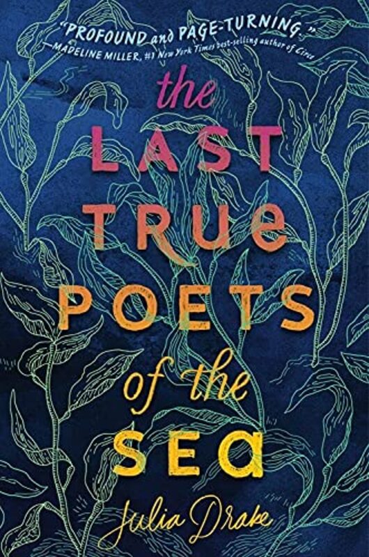 Book cover for "The Last True Poets of the Sea" by Julia Drake