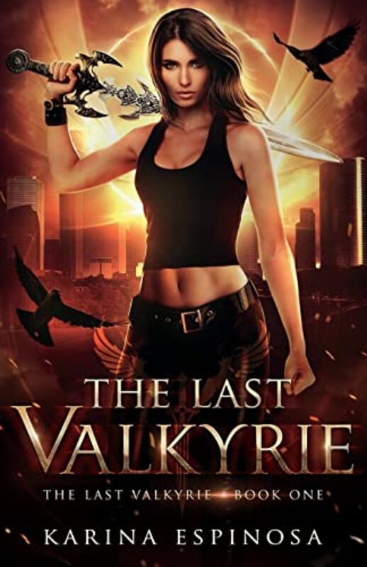 Book cover for "The Last Valkyrie" by Karina Espinosa