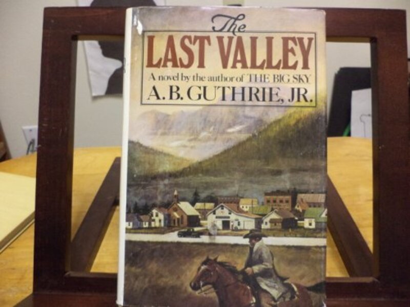 Book cover for "The Last Valley" by AB Guthrie Jr