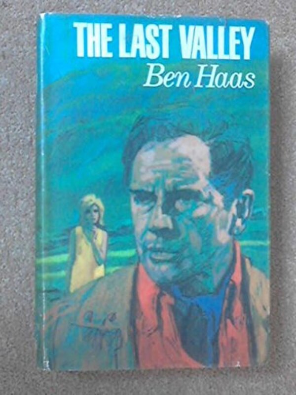 Book cover for "The Last Valley" by Ben Haas