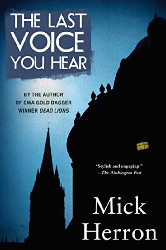 Book cover for "The Last Voice You Hear" by Mick Herron