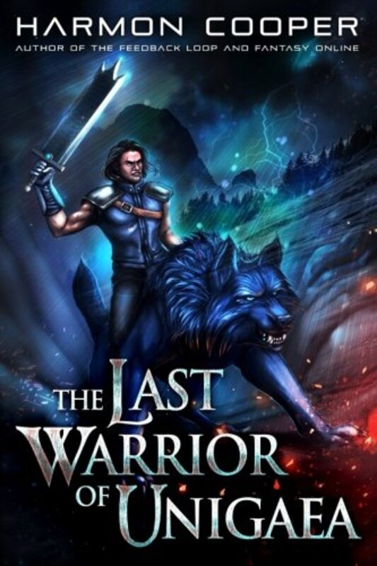 Book cover for "The Last Warrior of Unigaea" by Harmon Cooper
