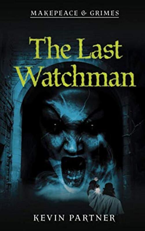 Book cover for "The Last Watchman" by Kevin Partner