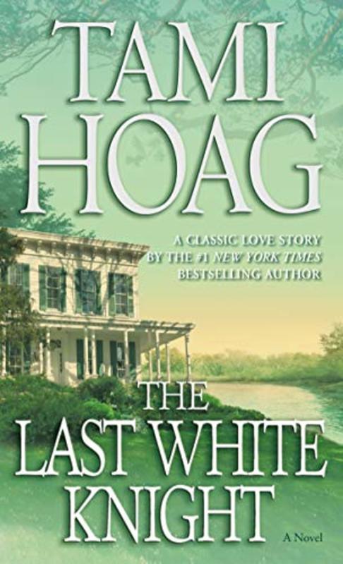Book cover for "The Last White Knight" by Tami Hoag