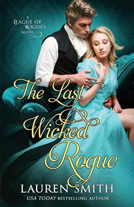 Book cover for "The Last Wicked Rogue" by Lauren Smith