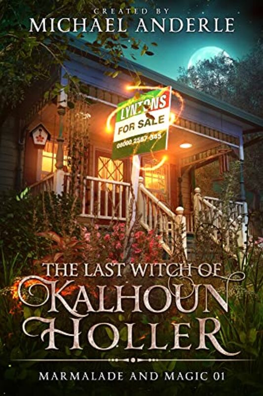 Book cover for "The Last Witch of Kalhoun Holler" by Michael Anderle